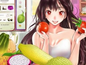丝瓜樱桃秋葵榴莲菠萝蜜IOS_丝瓜樱桃秋葵榴莲菠萝蜜IOS的美味探索与营养价值全解析