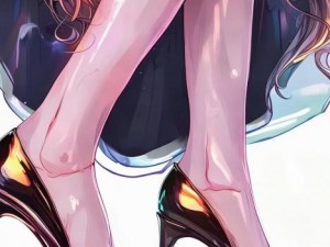 恋美脚的魅力探索：脚部之美与时尚的完美结合