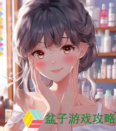 亲脸搽搽白的美肤秘密与护肤技巧分享，让你肌肤焕发自然光彩
