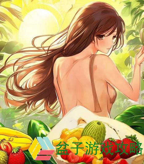 丝瓜秋葵草莓香蕉榴莲芒果的美味全攻略与营养价值解析