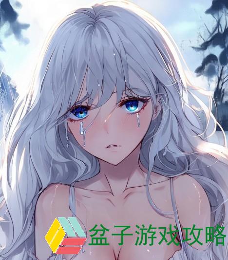 啊蓝湛干哭魏婴—啊蓝湛情深意重为何泪流满面魏婴心碎泪痕暗藏故事背后情感纠葛
